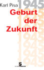 Buchcover 1945: Geburt der Zukunft