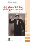 Buchcover „Ich glaub’ ich bin nicht ganz normal“