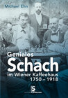 Buchcover Geniales Schach im Wiener Kaffeehaus 1750-1918