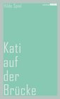 Buchcover Kati auf der Brücke