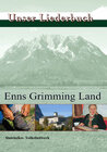 Buchcover Unser Liederbuch. Enns Grimming Land
