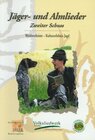 Buchcover Jäger- und Almlieder. Zweiter Schuss