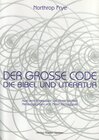 Buchcover Northrop Frye: Der Grosse Code. Die Bibel und Literatur