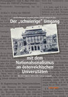 Buchcover Der „schwierige“ Umgang mit dem Nationalsozialismus an österreichischen Universitäten