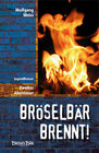 Buchcover Bröselbär brennt!