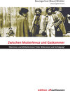Buchcover Zwischen Mutterkreuz und Gaskammer