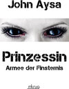 Buchcover Prinzessin – Armee der Finsternis