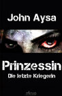 Buchcover Prinzessin – Die letzte Kriegerin