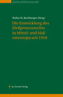 Buchcover Die Entwicklung des Zivilprozessrechts in Mittel- und Südosteuropa seit 1918