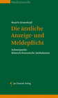 Buchcover Die ärztliche Anzeige- und Meldepflicht