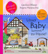 Buchcover Unser Baby kommt zu Hause! Das Kindersachbuch zum Thema Hausgeburt