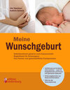 Buchcover Meine Wunschgeburt - Selbstbestimmt gebären nach Kaiserschnitt: Begleitbuch für Schwangere, ihre Partner und geburtshilf