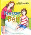 Buchcover Nasses Bett - Nächtliches Einnässen bei Kindern:  Prävention und Behandlung