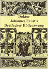 Buchcover Dr. Johannes Faust's Magia naturalis et innaturalis oder Dreifacher Höllenzwang, letztes Testament und Siegelkunst
