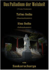 Buchcover Das Palladium der Weisheit (Viveka Chudamani)/Tattwa Bodha/Atma Bodha - Sri Sankaracharya