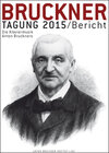 Buchcover Bruckner Tagung 2015 / Bericht