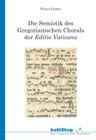 Buchcover Die Semiotik des Gregorianischen Chorals der Editio Vaticana