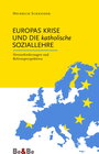 Buchcover Europas Krise und die katholische Soziallehre