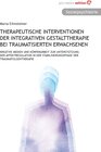 Buchcover Therapeutische Interventionen der integrativen Gestalttherapie bei traumatisierten Erwachsenen