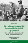 Buchcover Die Heimwehren und die österreichische Politik 1927 - 1936