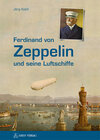 Buchcover Ferdinand von Zeppelin und seine Luftschiffe