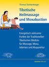 Buchcover Tibetische Heilmassage und Moxabustion.