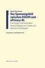 Buchcover Das Spannungsfeld zwischen DSGVO und ePrivacy-RL