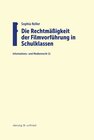Buchcover Die Rechtmäßigkeit der Filmvorführung in Schulklassen