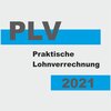 Buchcover PLV2021 Lohnverrechnungs-Software für das Jahr 2021
