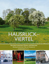 Buchcover Hausruckviertel – Kernland zwischen Donau und Attersee