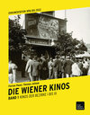 Buchcover Die Wiener Kinos. Kulturhistorische Dokumentatioln 1896-2022