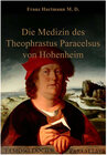 Buchcover Die Medizin des Theophrastus Paracelsus von Hohenheim