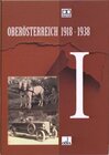 Buchcover Oberösterreich 1918 - 1938 / Oberösterreich 1918 - 1938 . I