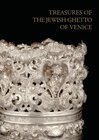 Buchcover Schätze des jüdischen Ghettos von Venedig restauriert von Venetian Heritage mit der Unterstützung von Vhernier