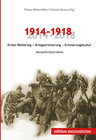 Buchcover 1914–1918. Erster Weltkrieg – Kriegserinnerung – Erinnerungskultur