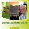 Buchcover Die Natur, das Wetter und ich