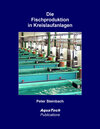 Buchcover Die Fischproduktion in Kreislaufanlagen