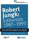 Buchcover Robert Jungk: Editorials 1987-1993