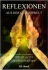 Buchcover REFLEXIONEN AUS DER GEISTERWELT. Band 3 - Empfangen und wiedergegeben von Adelma Vay und die Medien des Vereins "Geistig