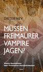 Buchcover Müssen Freimaurer Vampire jagen?