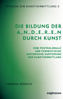 Buchcover Die Bildung der A_n_d_e_r_e_n durch Kunst