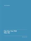 Buchcover Julia Gaisbacher: One Day You Will Miss Me