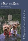 Buchcover Poldi und Robin: 3 Bösewichten auf der Spur