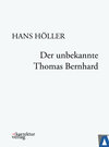 Buchcover Der unbekannte Thomas Bernhard