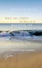 Buchcover Was im Leben wirklich wichtig ist