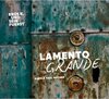 Buchcover Musikdownload LAMENTO GRANDE – Downloadcode für 24 Musiktitel.