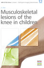 Buchcover 12. Musculoskeletal lesions of the knee in children