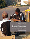 Buchcover Fragile Übergänge – Junge Männer, Gewalt und HIV/AIDS