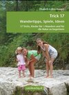 Buchcover Trick 17 – Wandertipps, Spiele, Ideen