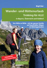 Buchcover Wander- und Hüttenurlaub. Trekking für ALLE in Bayern, Österreich und Südtirol